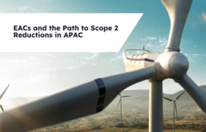 Energy Attribute Certificates in APAC: Driving Scope 2 Emission Reductions
